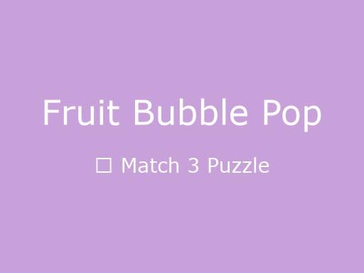 Fruit Bubble Pop